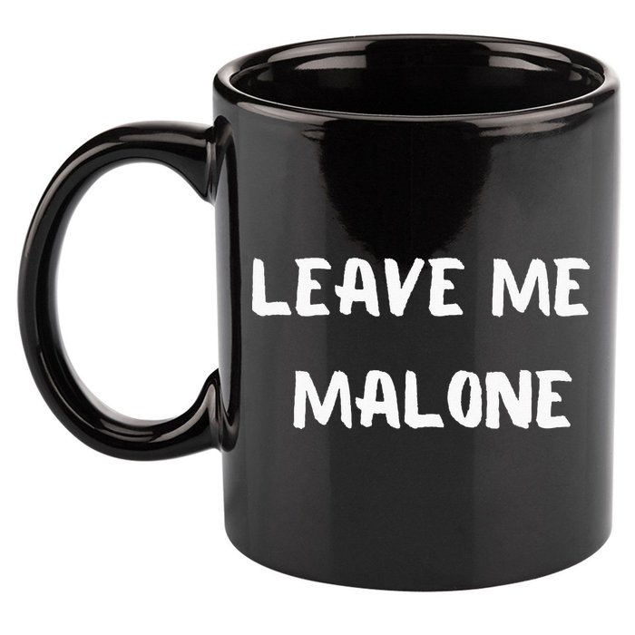 Leave Me Malone Meme Pop Culture Music Lover 11oz C Handle Ceramic Mug