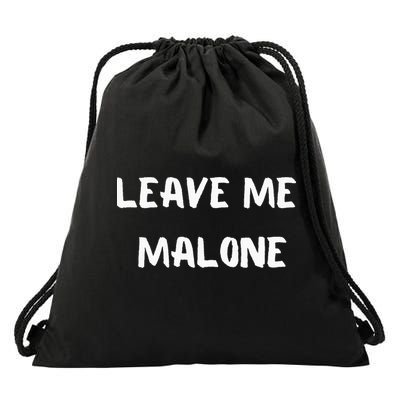 Leave Me Malone Meme Pop Culture Music Lover Drawstring Bag