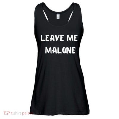 Leave Me Malone Meme Pop Culture Music Lover Ladies Essential Flowy Tank