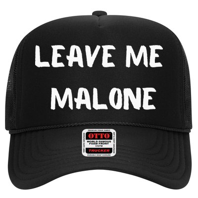 Leave Me Malone Meme Pop Culture Music Lover Trucker Hat