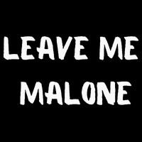 Leave Me Malone Meme Pop Culture Music Lover Toddler T-Shirt