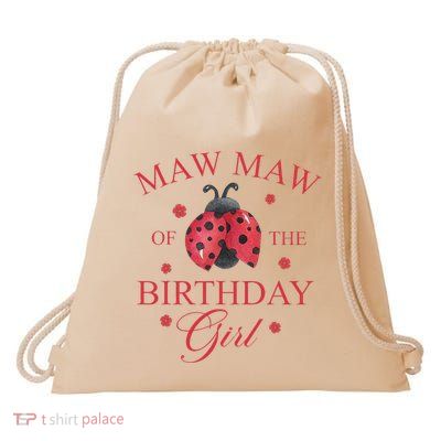Ladybug Maw Maw Of The Birthday Drawstring Bag