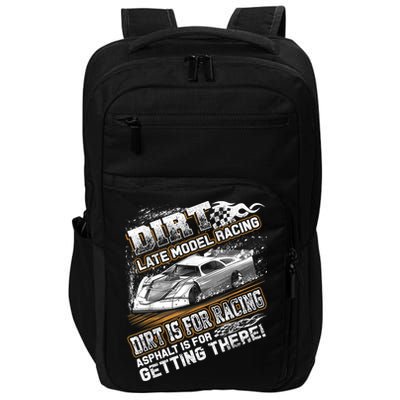 Late Model Modified Dirt Track Racing Dirt Is For Racing Impact Tech Backpack