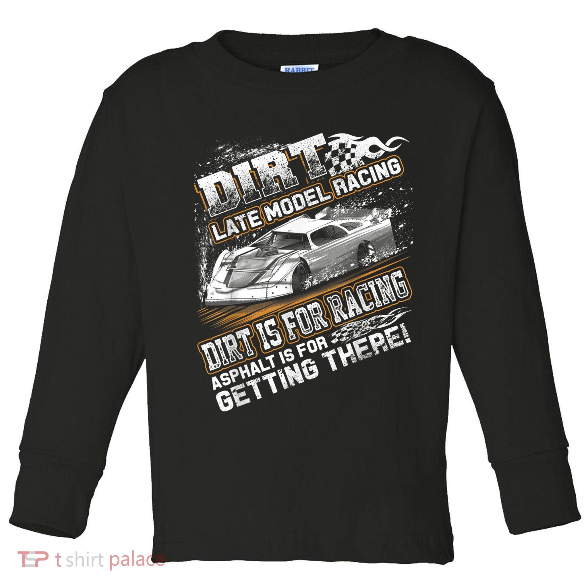 Late Model Modified Dirt Track Racing Dirt Is For Racing Toddler Long Sleeve Shirt