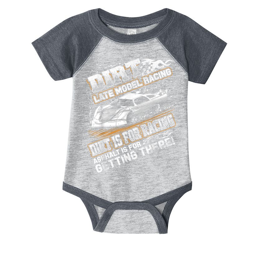 Late Model Modified Dirt Track Racing Dirt Is For Racing Infant Baby Jersey Bodysuit