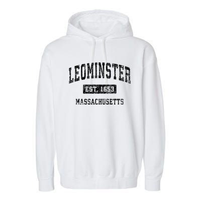 Leominster Massachusetts Ma Vintage Established Garment-Dyed Fleece Hoodie