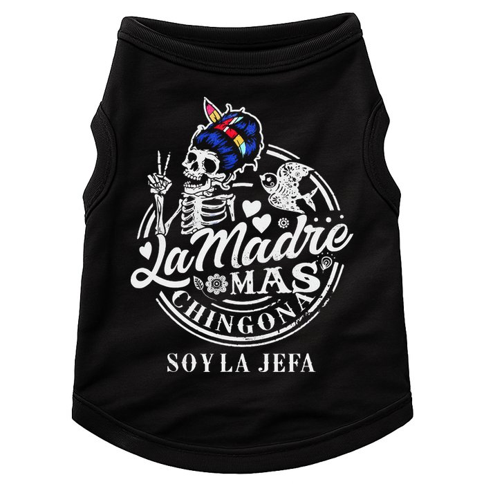 La Madre Mas Chingona Soy La Jefa Skeleton Lover Doggie Tank