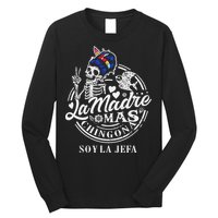 La Madre Mas Chingona Soy La Jefa Skeleton Lover Long Sleeve Shirt