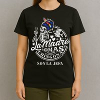 La Madre Mas Chingona Soy La Jefa Skeleton Lover T-Shirt