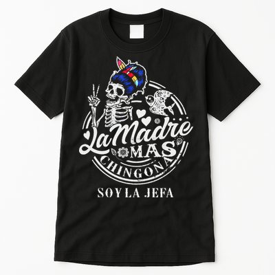 La Madre Mas Chingona Soy La Jefa Skeleton Lover Tall T-Shirt