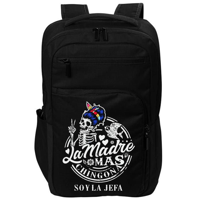 La Madre Mas Chingona Soy La Jefa Skeleton Lover Impact Tech Backpack