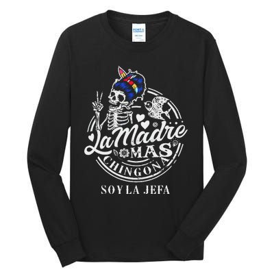 La Madre Mas Chingona Soy La Jefa Skeleton Lover Tall Long Sleeve T-Shirt