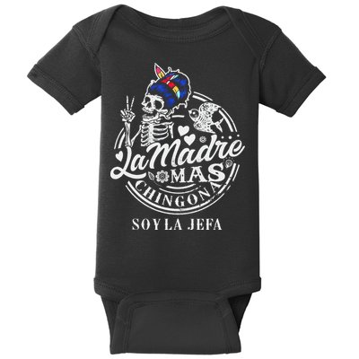 La Madre Mas Chingona Soy La Jefa Skeleton Lover Baby Bodysuit