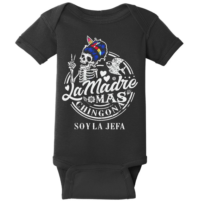 La Madre Mas Chingona Soy La Jefa Skeleton Lover Baby Bodysuit