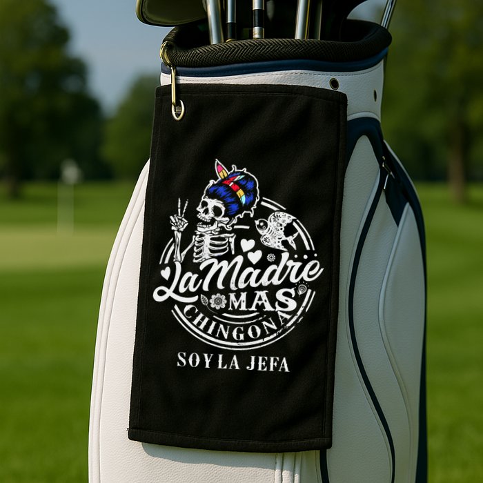 La Madre Mas Chingona Soy La Jefa Skeleton Lover Golf Towel