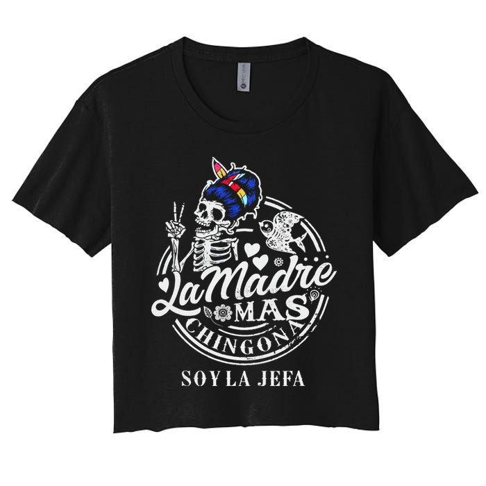 La Madre Mas Chingona Soy La Jefa Skeleton Lover Women's Crop Top Tee