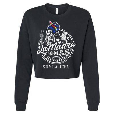 La Madre Mas Chingona Soy La Jefa Skeleton Lover Cropped Pullover Crew