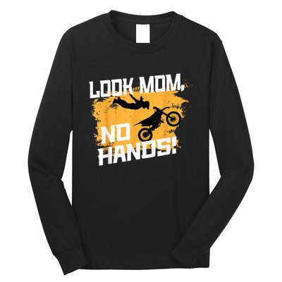 Look Mom, No Hands, Dirt Biking, Dirt Bike Long Sleeve Shirt