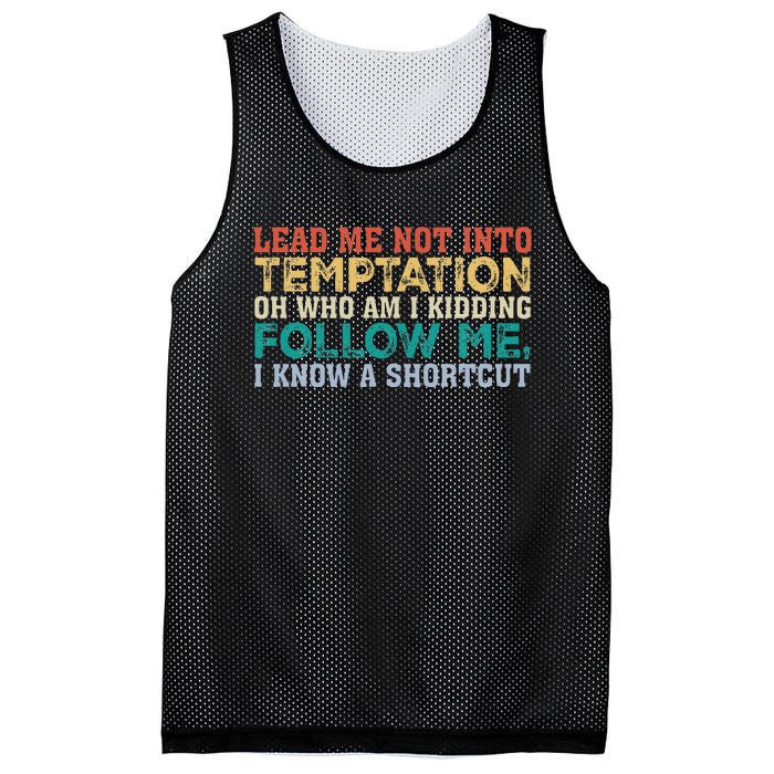 Lead Me Not Into Temptation Oh Who Am I Kidding Mesh Reversible Basketball Jersey Tank