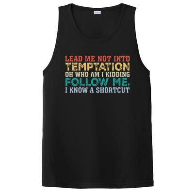 Lead Me Not Into Temptation Oh Who Am I Kidding PosiCharge Competitor Tank