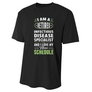 Love My New Schedule Retired Infectious Disease Specialist Performance Sprint T-Shirt