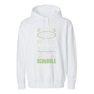 Love My New Schedule Retired Infectious Disease Specialist Garment-Dyed Fleece Hoodie