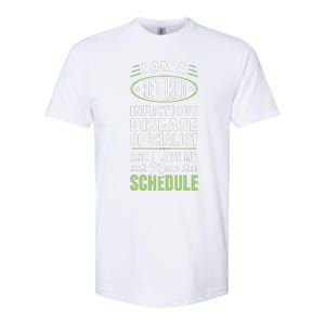 Love My New Schedule Retired Infectious Disease Specialist Softstyle CVC T-Shirt