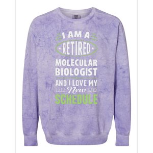 Love My New Schedule Retired Molecular Biologist Colorblast Crewneck Sweatshirt