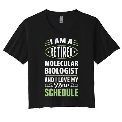 Love My New Schedule Retired Molecular Biologist Women's Crop Top Tee