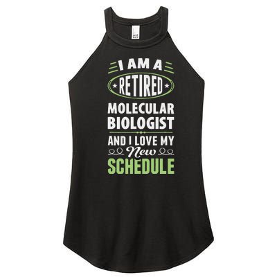 Love My New Schedule Retired Molecular Biologist Women’s Perfect Tri Rocker Tank