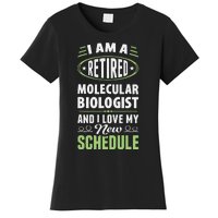 Love My New Schedule Retired Molecular Biologist Women's T-Shirt