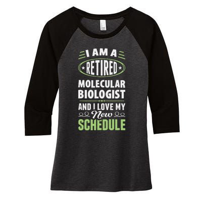 Love My New Schedule Retired Molecular Biologist Women's Tri-Blend 3/4-Sleeve Raglan Shirt