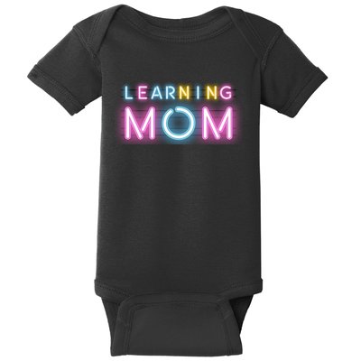 Learning Mom Neon Mothers Day Baby Bodysuit