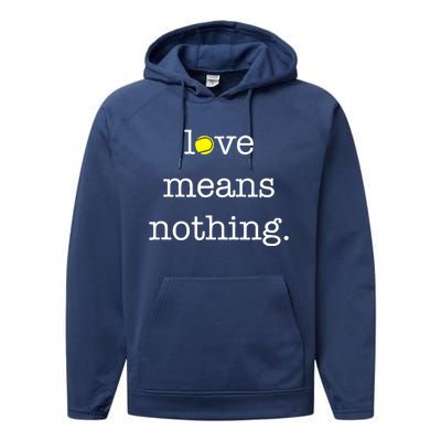 Love Means Nothing Tennis Player Performance Fleece Hoodie