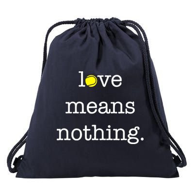 Love Means Nothing Tennis Player Drawstring Bag