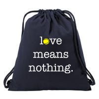 Love Means Nothing Tennis Player Drawstring Bag