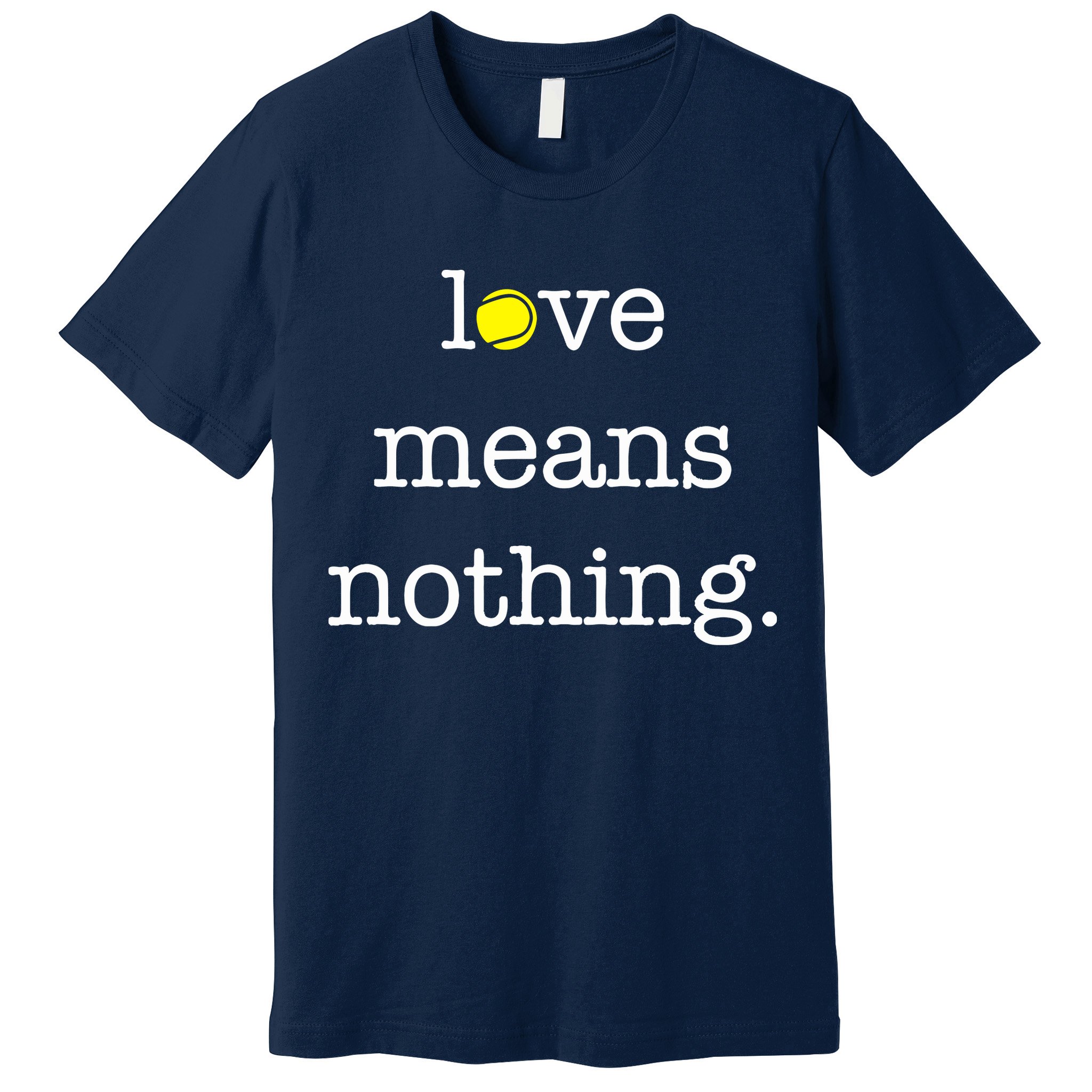 Love Means Nothing Tennis Player Premium T-Shirt