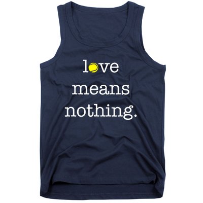 Love Means Nothing Tennis Player Tank Top