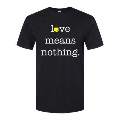 Love Means Nothing Tennis Player Softstyle CVC T-Shirt