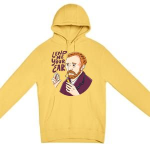 Lend me our ear Design for an Van Gogh Art Lover Premium Pullover Hoodie