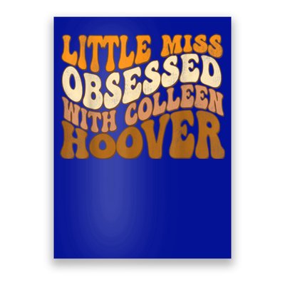 Little Miss ObsessedWith Colleen Hoover, Bookish Book Lover Poster