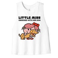 Little Miss Obsessed With Her Dog Funny Design Women's Racerback Cropped Tank