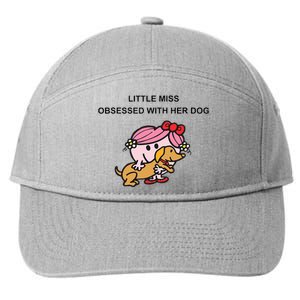 Little Miss Obsessed With Her Dog Funny Design 7-Panel Snapback Hat