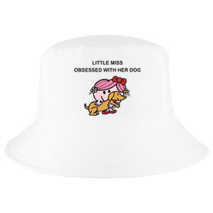 Little Miss Obsessed With Her Dog Funny Design Cool Comfort Performance Bucket Hat