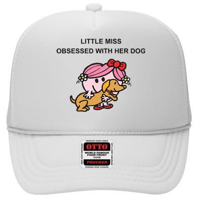 Little Miss Obsessed With Her Dog Funny Design High Crown Mesh Back Trucker Hat