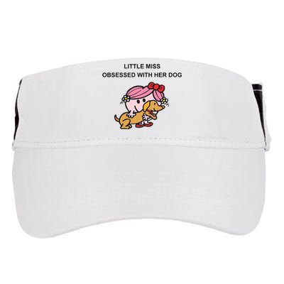 Little Miss Obsessed With Her Dog Funny Design Adult Drive Performance Visor