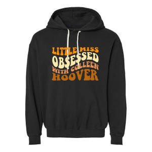 Little Miss Obsessed With Colleen Hoover Bookish  Garment-Dyed Fleece Hoodie