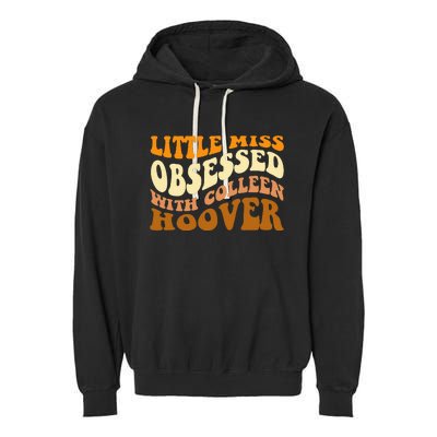 Little Miss Obsessed With Colleen Hoover Bookish  Garment-Dyed Fleece Hoodie