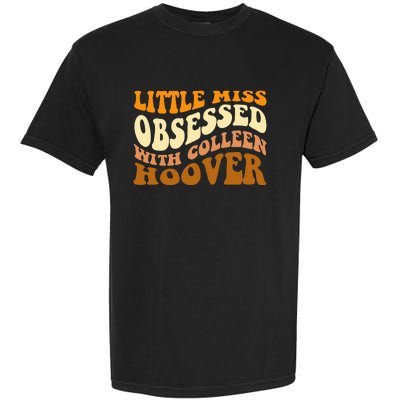 Little Miss Obsessed With Colleen Hoover Bookish  Garment-Dyed Heavyweight T-Shirt