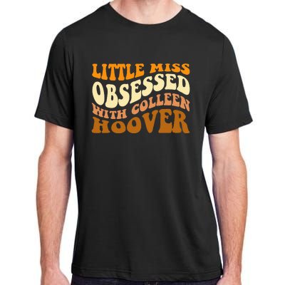 Little Miss Obsessed With Colleen Hoover Bookish  Adult ChromaSoft Performance T-Shirt